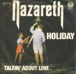 Nazareth : Holiday - Talkin About Love